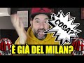 È GIÀ DEL MILAN News Milan