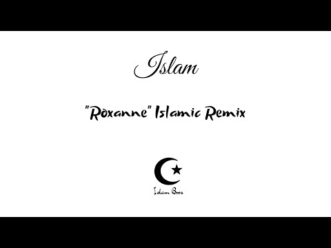 Roxanne (Islamic Version)