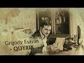 Grigoriy Esayan - Quyrik (2014) 