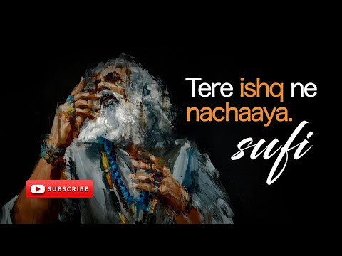Tere Ishq Ne Nachaaya | New Sufi Song 2025 | Heart Touching Punjabi Sufi Poetry