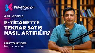 E-Ticarette Tekrar Satış Nasıl Artırılır? - Asıl Mesele