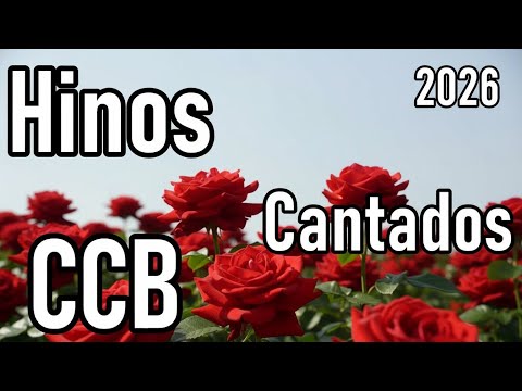Hinos  Cantados CCB - Hinos  Pedidos pela irmandade  - Hinário 5 - Hinos mas tocados em  07/01/2026