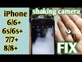 Iphone 6s Plus Camera Shaking And Making Noise