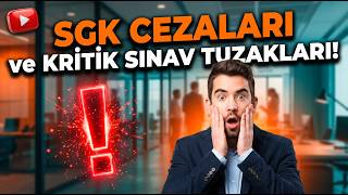 5510 Sayılı SGK Kanunu (Md: 99-103) - 🎯 SGK Cezaları ve Kritik Sınav T