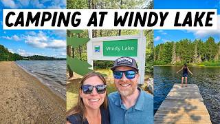 Camping at WINDY LAKE Provincial Park | Ontario Parks Tour and Review