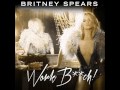 Britney Spears - Work Bitch (The Gerav Extended ...