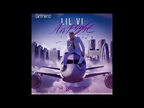 Lil'Vi - Girlfriend (Official Audio)