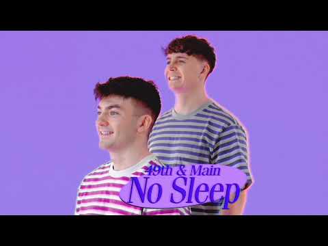 49th & Main - 'No Sleep' (Official Audio)