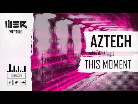 Aztech - This Moment