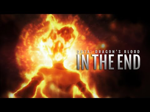 In The End || DOTA: Dragon's Blood [AMV]
