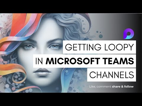 Microsoft Loop Update: Teams Integration & Export Feature Microsoft Loop Update: Teams Integration & Export Feature