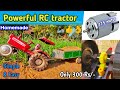 How To Make Simple And Powerful RC Tractor At Home New Way To Make Tractor