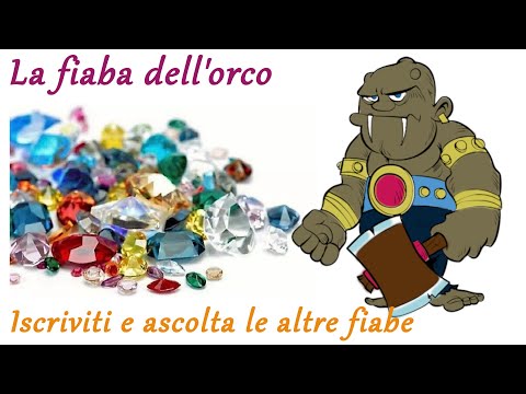 La fiaba dell'orco