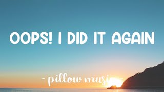 Oops! I Did It Again - Britney Spears (Lyrics) 🎵