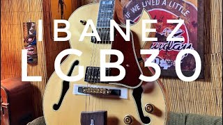 Video thumbnail for "Tweed Hut Tries" the Ibanez LGB30. George Benson Signature Model by Tweed Hut Music