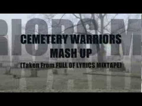 CEMETERY WARRIORS Mash Up Mix