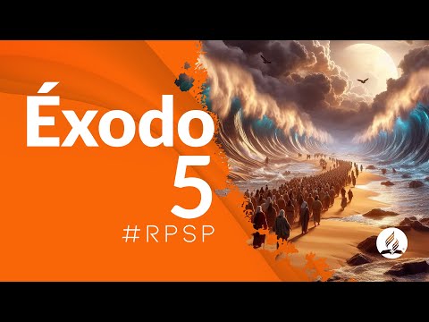 Éxodo 5 - Reavivados Por Su Palabra #RPSP | 2025 - 2028