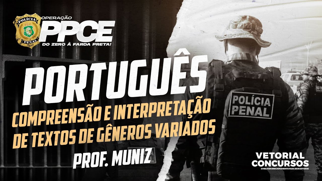 PORTUGUÊS - Compreensão e Interpretação de Textos de Gêneros Variados  |  Prof. Muniz