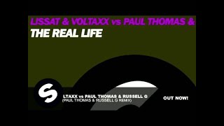 Lissat & Voltaxx vs Paul Thomas & Russell G - The Real Life (Paul Thomas & Russell G Remix)