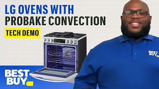 LG Ovens with ProBake Convection - Tech Demo from Best Buy