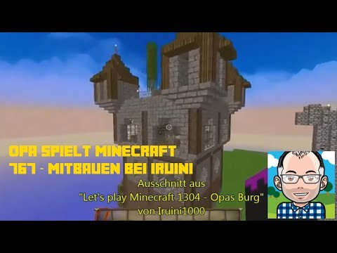 Opa spielt Minecraft 767 -- Mitbauen bei Iruini | Umzug 5