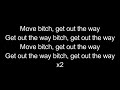 Ludacris Move Bitch Get Out Da Way Lyrics