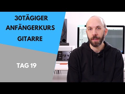 Gitarre lernen für Anfänger - 30tägiger Liedbegleitungskurs - Tag 19