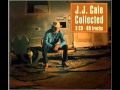 J.J. Cale - Mama don't allow 