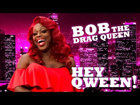 BOB THE DRAG QUEEN on Hey Qween! with Jonny McGovern | Hey Qween