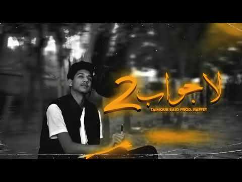 LAJAWAB 2 -- TAIMOUR BAIG || Prod. By  Raffey Anwar  || Official Audio song