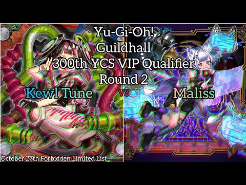 Yu-Gi-Oh! 300th YCS VIP Qualifier Guildhall - R2 - Kewl Tune vs Maliss