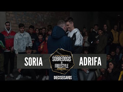 SORIA vs ADRIFA - 16avos #SOBREDOSISDEFREESTYLE