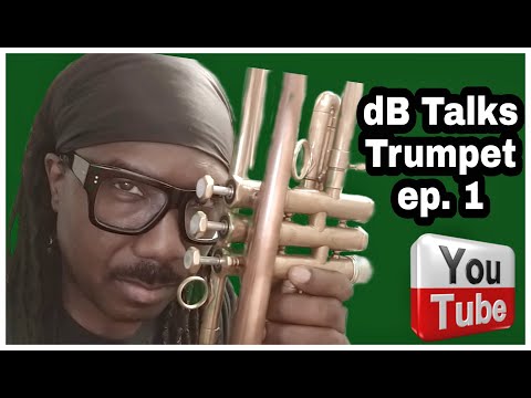 dB Talks Trumpet Episode #1 Must SEE!!!
