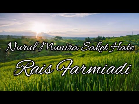 Nurul Munira -  Saket Hate ( Rais Farmiadi )