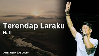 Download lagu Terendap Laraku - Naff (Ariel Noah AI Cover) | Video Lirik mp3 Download lagu Terendap Laraku - Naff (Ariel Noah AI Cover) | Video Lirik mp3