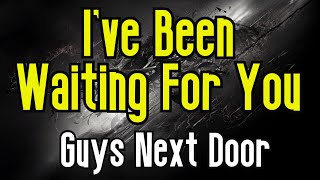 Download lagu I've Been Waiting For You (KARAOKE) | Guys Next Door mp3 Download lagu I've Been Waiting For You (KARAOKE) | Guys Next Door mp3