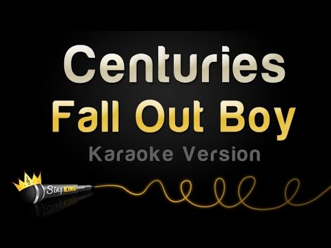 Fall Out Boy - Centuries (Karaoke Version)