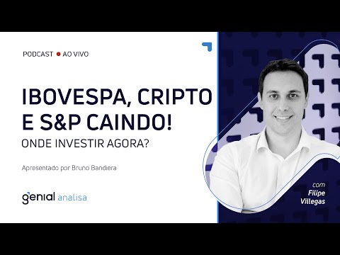 , title : '🔴 Ibovespa, Cripto e S&P caindo! Onde investir agora? | Podcast Genial Analisa'