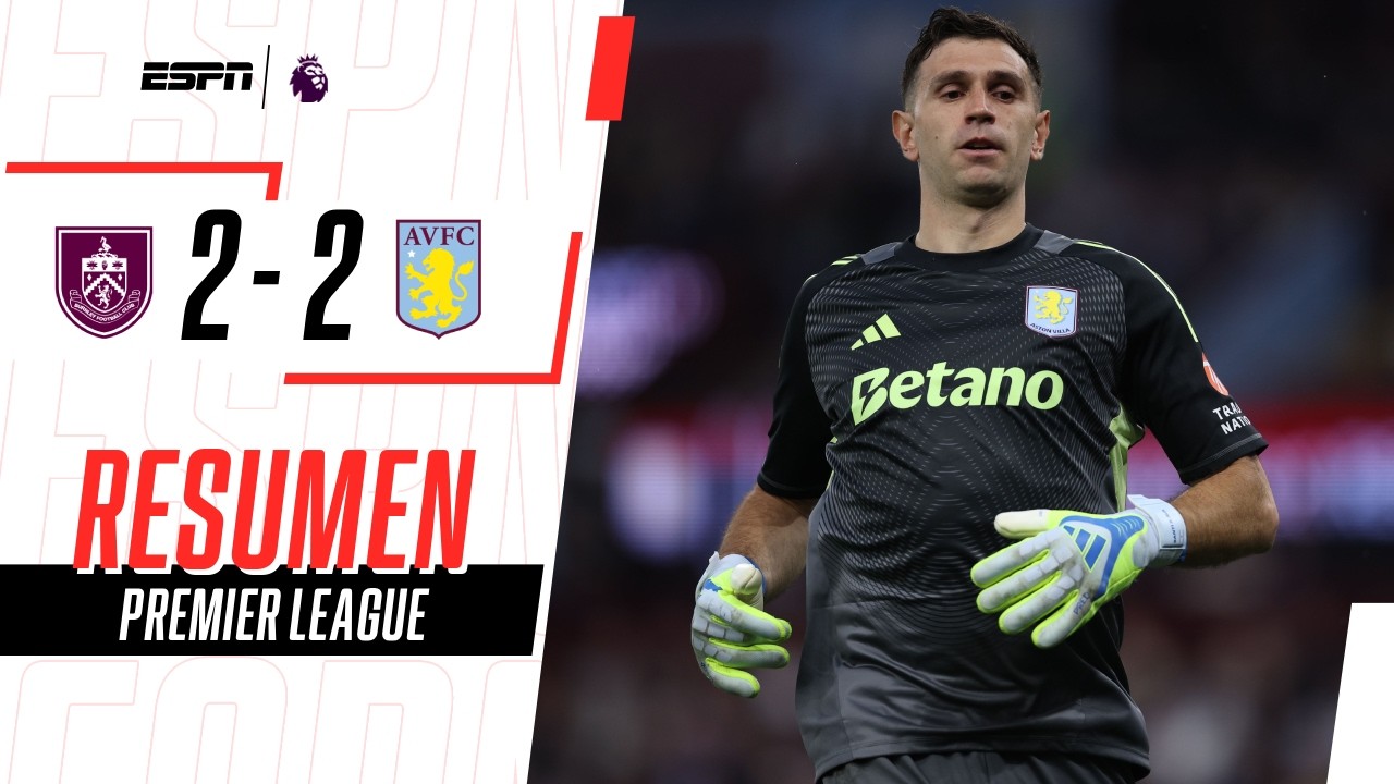 ASISTENCIA DE DIBU PERO EMPATE DEL VILLA ANTE EL DESCENDIDO BURNLEY | Burnley 2-2 A. Villa | RESUMEN