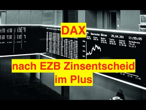 DAX nach EZB Zinsentscheid wieder im Plus 📈