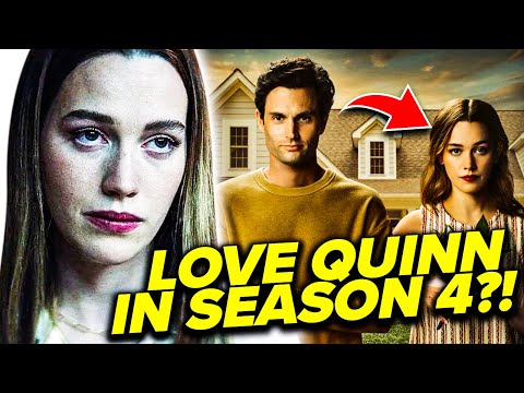 Will Love Quinn Be in 'YOU' Season 4?!