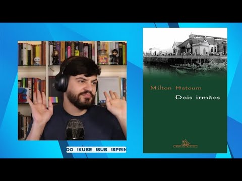 comentrios sobre Dois irmos de Milton Hatoum | cortes do Scarlet