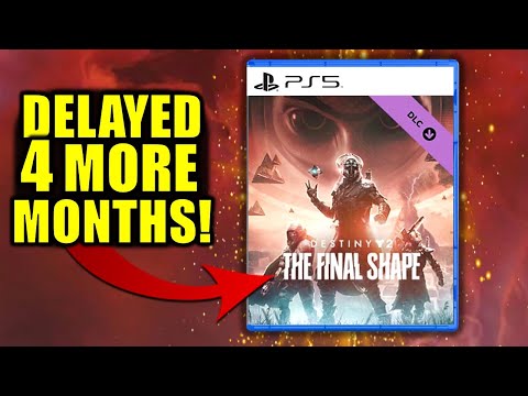 Destiny 2: The Final Shape DLC just got Delayed...