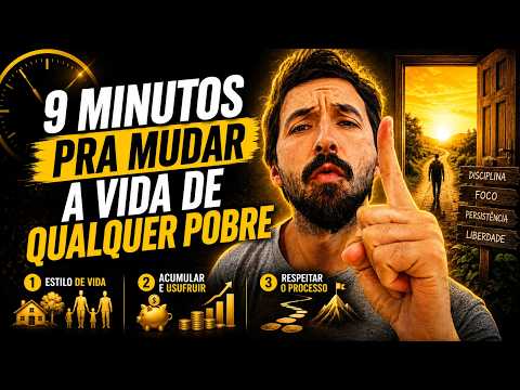 9 MINUTOS PRA MUDAR A VIDA DO POBRE!