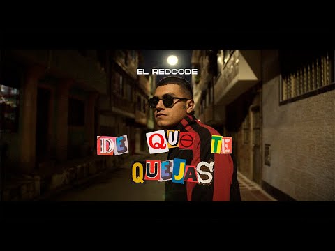 El RedCode - De Que Te Quejas
