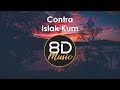 Contra - Islak Kum 8D (8D Music | 8D Audio)