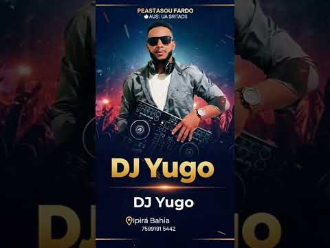 DJ Yugo Ipirá Bahia