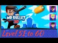 Mr Bullet 3D Gameplay Walkthrough Level 51 To 60 Tiny Toons