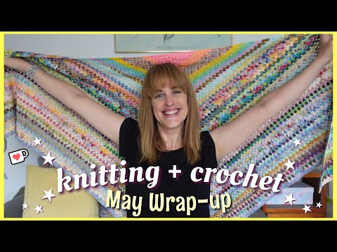 101• May Wrap Up, June Crochet & Knitting Goals & Ko-fi 🧶