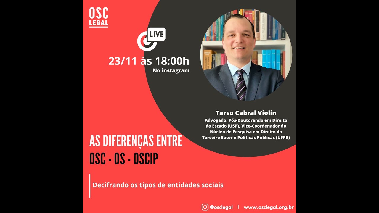 Live OSC LEGAL - Diferenças entre OSC, OS e OSCIP - 23/11/21 - Tarso C Violin